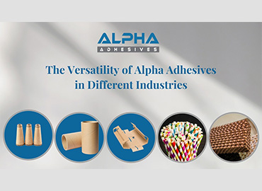 Beyond Stickiness: The Versatility of Alpha Adhesives in Different Industries